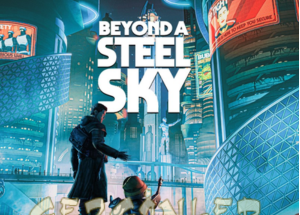 Beyond a Steel Sky Indir