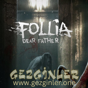 Follia Dear Father Indir