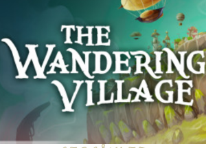 The Wandering Village Indir