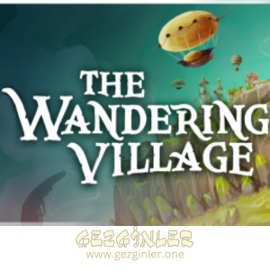 The Wandering Village Indir