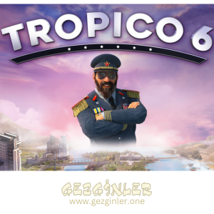 Tropico 6 Indir